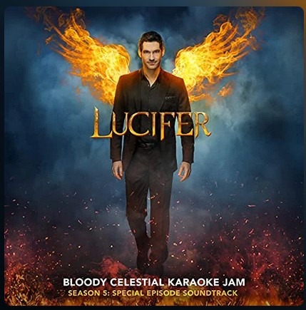 Lucifer: Season 5 - Bloody Celestial Karaoke Jam (Special Episode Soundtrack)
